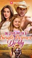 In Love With a Single Farmer Daddy - FULL EP ✅Dailymotion