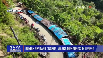 Miris! Pengungsi Longsor di Gayo Lues Bertahan di Tenda Plastik di Lereng Gunung Curam