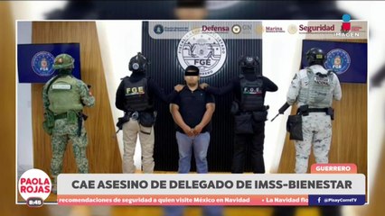 Cae asesino de delegado del IMSS-Bienestar en Guerrero | DPC con Paola Rojas