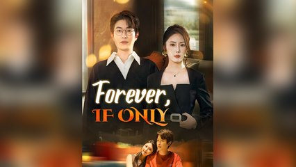 Forever, If Only (DUBBED) - Full