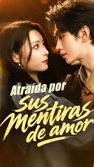 Atraída por sus mentiras de amor En Español