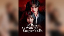 30 Days With The Vampire's Kiss