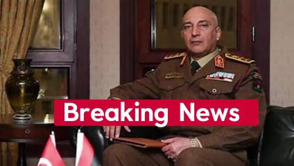 Breaking News ! Libya’s military chief of staff and several senior officers have been killed after their plane crashed near Ankara