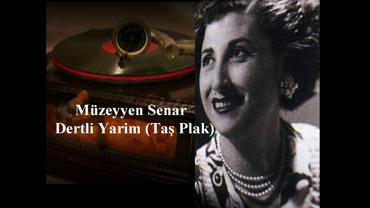 Müzeyyen Senar  ♪♪♪  Dertli Yarim  Ağlama(Taş Plak )