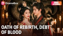 Oath of Rebirth, Debt of Blood (DUBBED) - Full English Sub