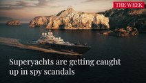 Why Superyachts Are At The Center Of Global Spy Scandals
