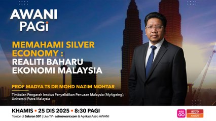 AWANI Pagi: Memahami Silver Economy | Realiti baharu ekonomi Malaysia