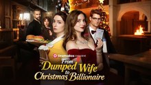 FROM DUMPED WIFE TO CHRISTMAS BILLIONAIRE