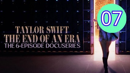 Taylor Swift  The Eras Tour  The End of an Era Waiting Episode 7 Engsub