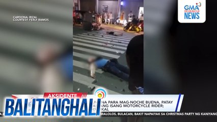 Tricycle driver na pauwi na para mag-noche buena, patay matapos makasalpukan ang isang motorcycle rider; rider na isang pulis, kritikal | Balitanghali