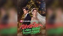 Divórcio É o Meu Melhor Presente de Natal Episódio Completo