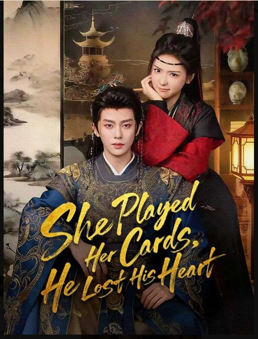 She Played Her Cards He Lost His Heart Drama Movies English Sub