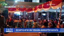 Solidaritas Antar-Umat Beragama Saat Perayan Natal | SAPA PAGI