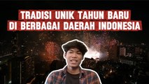 Ragam Tradisi Unik Menyambut Tahun Baru di Berbagai Daerah di Indonesia