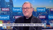 La grande interview : Monseigneur Patrick Chauvet