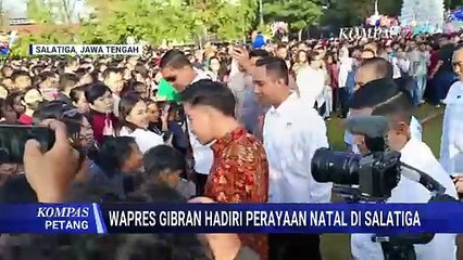 Wapres Gibran Hadiri Perayaan Natal di Kota Salatiga | KOMPAS PETANG