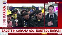 Sadettin Saran adli kontrolle serbest