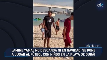 Lamine Yamal no descansa ni en Navidad: se pone a jugar al fútbol con niños en la playa de Dubái