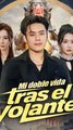 Mi doble vida tras el volante Completo En Español