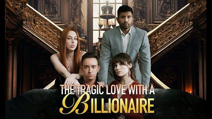 The Tragic Love With a Billionaire #minidrama #shortdrama #drama #film #honey