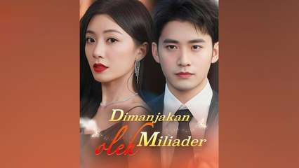 Dimanjakan Oleh Miliader Film Lengkap