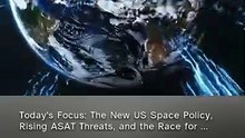 New US Space Policy, Rising ASAT Threats, and the Race for Orbital AI Infrastructure. #NexTechie