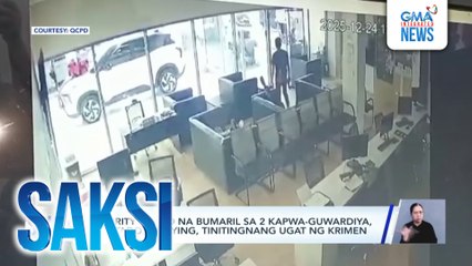 Security guard na bumaril sa 2 kapwa-guwardiya, arestado; bullying, tinitingnang ugat ng krimen | Saksi