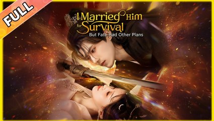 Married Him for Survival But Fate Had Other Plans - Full HD Movie