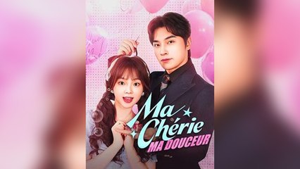 ma chérie, ma douceur