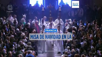 La misa de Navidad regresa a Notre Dame tras el incendio de 2019 con un mensaje de paz