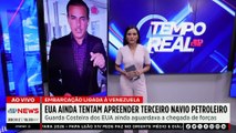 EUA apreendem terceiro navio petroleiro ligado à Venezuela | TEMPO REAL
