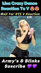 Wait For bts V reaction to lisa Crazy Dance 🥵#bts#btsarmy #v #blackpink#blink#lisa #newtrend #shorts - BBF JEEWAN (360p, h264)