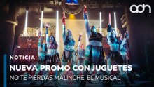 Aprovecha la nueva promoción de Malinche, El Musical. Trae un juguete y recibe descuento
