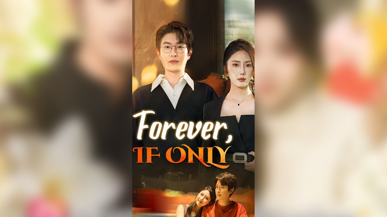 Forever, If Only (DUBBED) Full Movie