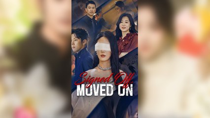 Signed Off, Moved On (DUBBED) Full Movie