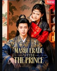 Masquerade With the Prince Chinese Drama - English Sub