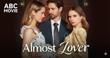 🔥[Hot 2026]Almost Lover - FULL 🏡ABC movie🏆🏆🏆🏆🏆