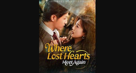 Where Lost Hearts Meet Again