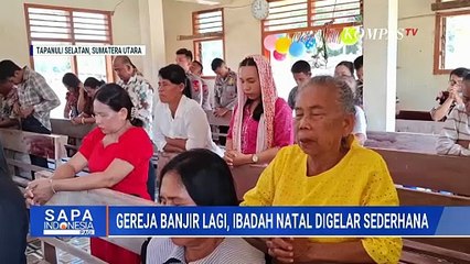 [FULL] Sukacita Natal di Tengah Bencana, Harapan Baru Penyintas Banjir Sumatera Utara | SAPA PAGI