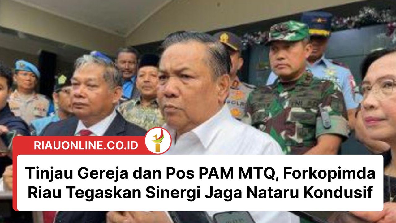 Tinjau Gereja dan Pos PAM MTQ, Forkopimda Riau Tegaskan Sinergi Jaga Nataru Kondusif