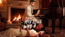 His Love Was A Lie #fullmovie