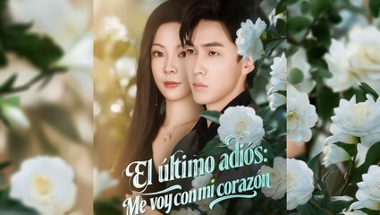 El último adiós: Me voy con mi corazón 🌻 Película Completa En Español HD 2025