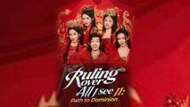 Ruling Over All I See II Path to Dominion Chinese Drama