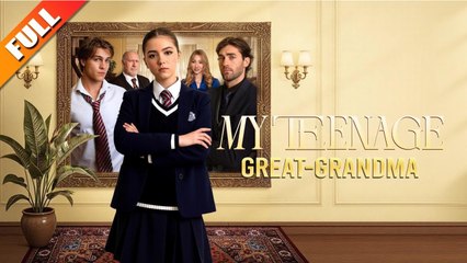 My Teenage Great Grandma - FULL - Full Movies English Sub