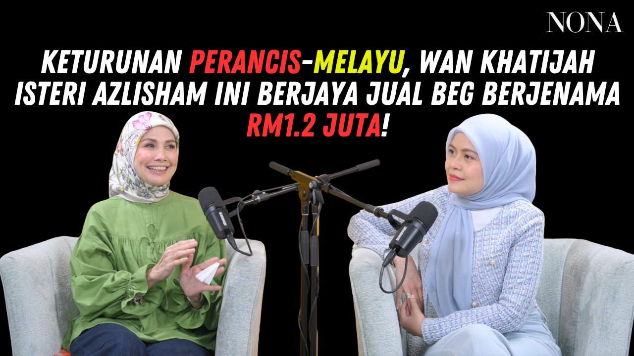 Keturunan Perancis-Melayu, Wan Khatijah Isteri Azlisham Ini Berjaya Jual Beg Berjenama RM1.2 Juta!