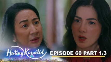 Hating Kapatid: Jacinta meddles in Roselle’s family affairs! (Episode 60 - Part 1/3)
