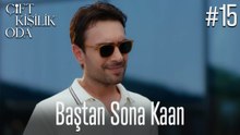 Baştan Sona Kaan #15