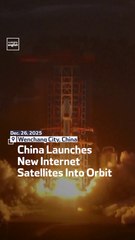 China Launches New Internet Satellites Into Orbit