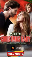 The Christmas Baby That Brought Us Home Full [Completed]