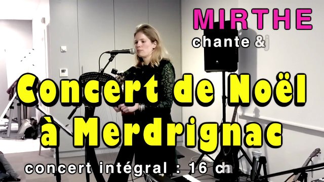 CONCERT DE NOËL de MIRTHE, multilingue multi-instruments, compos, covers adaptation, Merdrignac 2025